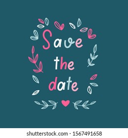 save the date - hand  lettering inscription for wedding invitation.