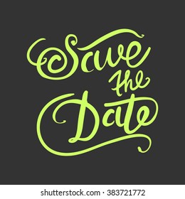 Save the date. Hand lettering modern poster.Vector illustration
