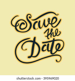 Save the date. Hand lettering modern poster.Vector illustration