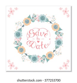 Save the date hand lettering phrase. Gentle hand drawn phrase. Vector script illustration with hearts for wedding day invitations, cards, decoration. Floral doodle wreath. Flowers and leaves elements.