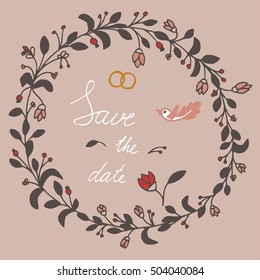 Save the date hand lettering phrase. Vector illustration with flowers for wedding day invitations, cards, decoration. Floral doodle wreath. Flowers and leaves elements.