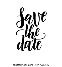 
Save the date hand lettering postcard. Wedding phrase. Vector illustration. Modern brush calligraphy. Isolated on white background. 