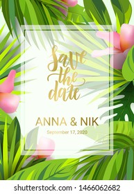 Save the date hand lettering postcard with tropical leaves and pink flowers. Wedding phrase. Vector illustration. Modern brush calligraphy. 