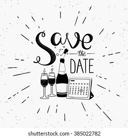 Save the date handwritten design element with calendar and champagne. Hand drawn lettering quote on white background  for motivation and inspirational poster, invitations to the event and banners