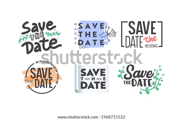 Save the Date Icons or Banners Set with
Typography or Lettering and Decorative Elements Isolated on White
Background. Design for Wedding Card, Invitation or Anniversary
Event. Vector
Illustration