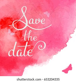 Save the date invitation, handwritten in modern calligraphy on pink watercolor texture, with butterflies, vector graphic, isolated on white