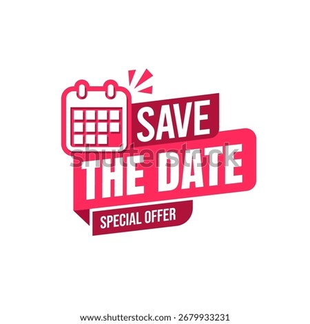Save The Date label, badge, sticker, banner, stamp, icon, sign, symbol, logo, line, flat vector, isolated illustration on white background.