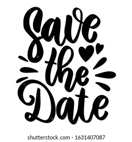 Save the date. Lettering phrase on white background. Design element for poster, card, banner, sign. Vector illustration