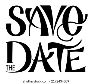 Save the date lettering for posters, postcards, posters and decorations. Vector illustration