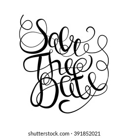 Save the Date lettering text isolated calligrapgic curly style. Inscription for prints, posters, cards, invitations. Hand drawn vector illustration, web design element, black on white
