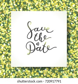 save the date lettering, vector handwritten text on sparkle texture