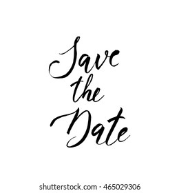 Save the Date. lettering vector. Ink illustration. Modern brush calligraphy. Isolated on white background. Hand drawn lettering background.