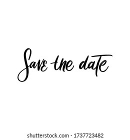 SAVE THE DATE LETTERING. WEDDING CALLIGRAPHY LETTERING. VECTOR BRUSH HAND LETTERING. WEDDING TYPOGRAPHY PHRASE. TYPE TEXT ART WORDS