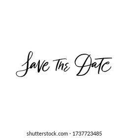 SAVE THE DATE LETTERING. WEDDING CALLIGRAPHY LETTERING. VECTOR BRUSH HAND LETTERING. WEDDING TYPOGRAPHY PHRASE. TYPE TEXT ART WORDS