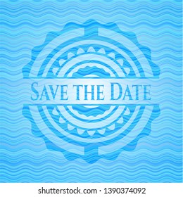 Save the Date light blue water emblem background. Vector Illustration. Detailed.