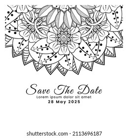 Save the date with mehndi flower. decoration in ethnic oriental, doodle ornament.