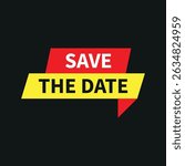 save the date message banner with red and yellow ribbon style text on black background for reminders	