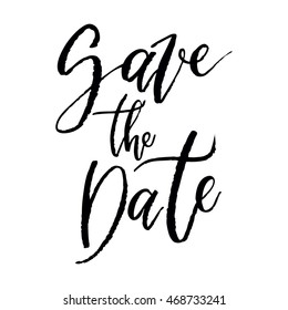 Save the Date. Modern brush calligraphy. Handwritten ink for design wedding invitation.
