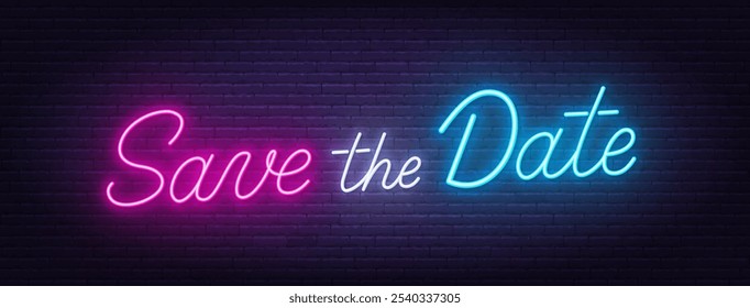 Save The Date Neon script text on brick wall background.