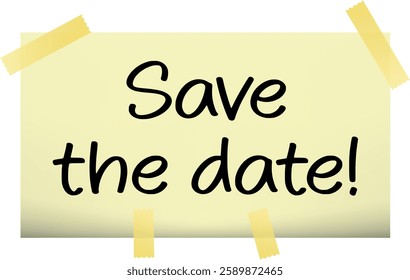 Save the Date Note. Save The Date Thumbtack. Sticky pinned to White board with the phrase save the date. Red post it note with Red push pin and the words save the date