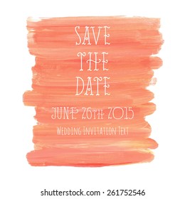 Save the Date with oil paint texture background. Template Wedding invitations or announcements