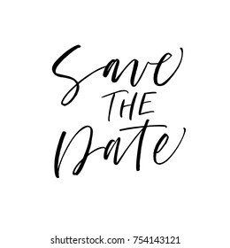 Save the date phrase. Ink illustration. Modern brush calligraphy. Isolated on white background.