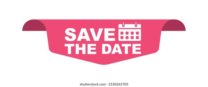 Save the date pink banner. Save the date label vector illustration.