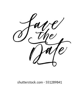 Save the date postcard. Ink illustration. Modern brush calligraphy. Isolated on white background. 