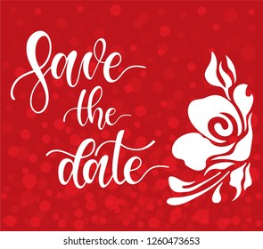 Save the date postcard. Wedding phrase.  Wedding calligraphy element with rose on textured red background for invitation card, banner or poster graphic design.  Vector lettering.