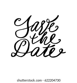 Save the date postcard. Wedding phrase. Ink illustration. Modern brush calligraphy. Isolated on white background.