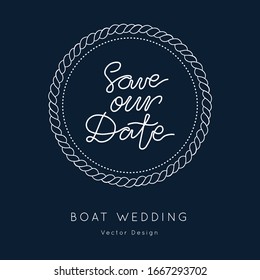 Save the Date quote.Nautical Wedding vector template.Boat Rope sailor theme.Elegant sea invite card overlay in white 
and navy blue colors.