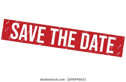 SAVE THE DATE rubber stamp on white background. SAVE THE DATE Stamp.
