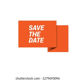 Save The Date Sign, Emblem, Label, Badge,sticker. Save The Date Paper Origami Speech Bubble. Save The Date Tag. Save The Date Banner. Designed For Your Web Site Design, Logo, App, UI - Vektor 