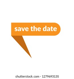 save the date sign, emblem, label, badge,sticker. save the date paper origami speech bubble. save the date tag. save the date banner. Designed for your web site design, logo, app, UI - Vektor 