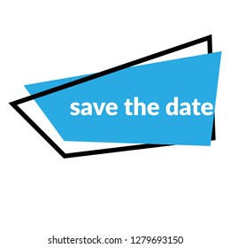 save the date sign, emblem, label, badge,sticker. save the date paper origami speech bubble. save the date tag. save the date banner. Designed for your web site design, logo, app, UI - Vektor 