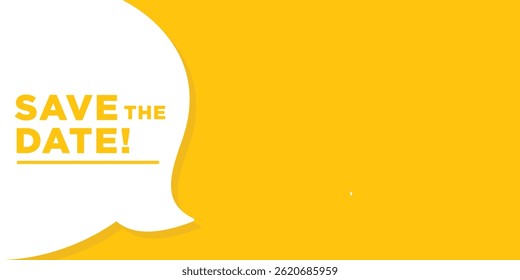 Save the date speech bubble banner. Used for business, marketing and advertising.