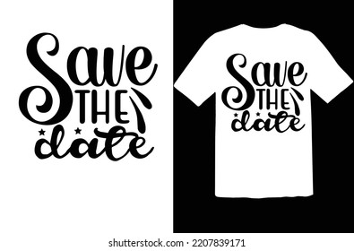 Save the date t shirt design