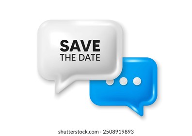 Speichern Sie das Datumstag. Chat-Sprechblase 3D-Symbol. Angebot für Kalenderbesprechungen. Terminnachricht speichern. Datum speichern Chat-Angebot. Sprechblasen-Banner. Textfeldblase. Vektorgrafik