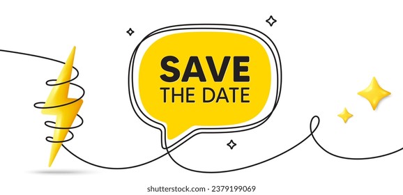 Save the date tag. Continuous line art banner. Calendar meeting offer. Save appointment message. Save date speech bubble background. Wrapped 3d energy icon. Vector