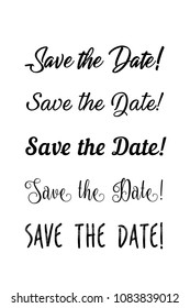 Save the date text calligraphy. Vector lettering for wedding. Hand lettering save the date card. Modern brush calligraphy for design. Wedding phrase postcard. Ink illustration.