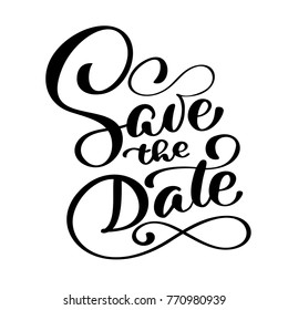 Save the date text calligraphy vector lettering for wedding or love card, Calligraphic mug, photo overlays, t-shirt print, flyer, poster design, pillow