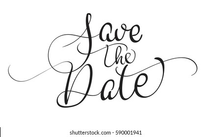 Save the date text isolated on white background. calligraphy and lettering