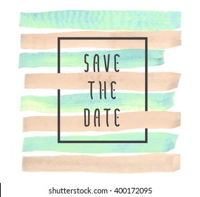 Save the date vector background for card, hand drawn watercolor paint brush horizontal strokes - invitations, posters, cards template - peach pink and green stripes and flat line typographic elements.