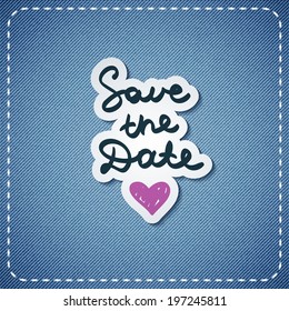 save the date, vector handwritten text on denim texture, wedding invitation template