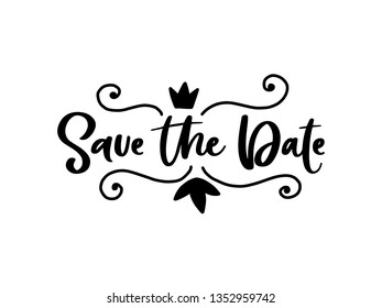 Save the date. Vector typography romantic poster, hand lettering calligraphy. Vintage illustration with text. Can be used as a print on t-shirts and bags, stationary or poster, banner or brochure.
