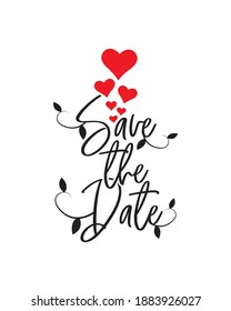 Save the date, vector. Wording design, lettering. Artwork isolated on white background. Red hearts illustrations. Valentine card design