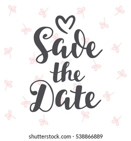 Save The Date Vintage Hand Written Lettering. Wedding invitation card, banner template. Modern brush calligraphy. Typography design. Vector Illustration.