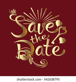 Save the Date. Vintage template with gold calligraphic lettering, sun,flowers,leaves, key, love hearts. Design for card.