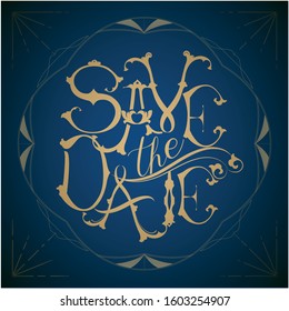 Save the Date Vintage Templates. Wedding phrase. typography vintage Style. - Vector