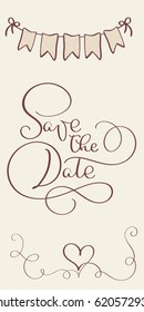 save the date vintage text for wedding day. Calligraphy lettering Vector illustration EPS10